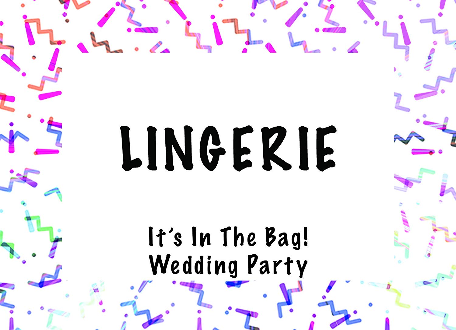 It's in the Bag- Wedding Party Edition